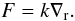 Mathematical equation: \begin{equation} F=k\nabla_\mr{r}.\label{rgrad} \end{equation}