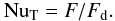 Mathematical equation: \begin{equation} \nut=F/F_\mr{d}. \end{equation}