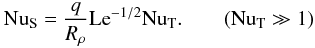 Mathematical equation: \begin{equation} \nus=\frac{q}{R_\rho} \mr{Le}^{-1/2}\nut.\qquad (\nut\gg 1) \label{s92} \end{equation}