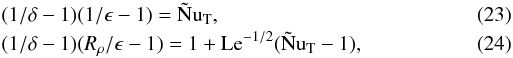 Mathematical equation: \begin{eqnarray} \label{nnn}&&(1/\delta-1)(1/\epsilon-1)=\Nt, \label{nns}\\ &&(1/\delta-1)(R_\rho/\epsilon-1)=1+\mr{Le}^{-1/2}(\Nt-1), \end{eqnarray}