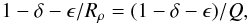 Mathematical equation: \begin{equation} 1-\delta-\epsilon/R_\rho=(1-\delta-\epsilon)/Q,\label{eps} \end{equation}