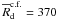 Mathematical equation: \hbox{$\overline{R}_{\rm d}^{\rm c.f.}=370$}