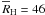 Mathematical equation: \hbox{$\overline{R}_{\rm H}=46$}