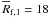 Mathematical equation: \hbox{$\overline{R}_{\rm f,1}=18$}