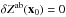 Mathematical equation: \hbox{$\dzp^{\rm ab}(\x_0) = 0$}