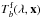 Mathematical equation: \hbox{$T_b^{\rm f}(\lambda,\x)$}