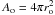 Mathematical equation: \hbox{$A_\mathrm{o} =4\pi r_\mathrm{o}^2$}