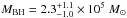 Mathematical equation: \hbox{$\mmbh = 2.3^{+1.1}_{-1.0} \times 10^5 ~\mMsun$}