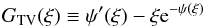 Mathematical equation: \begin{equation} \label{GTV} G_{\rm TV}(\xi) \equiv \psi'(\xi) - \xi {\rm e}^{-\psi(\xi)} \end{equation}