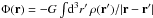 Mathematical equation: \hbox{$\Phi({\vec r})=-G\int\! \mathrm{d}^3r'\, \rho({\vec r}')/|{\vec r}-{\vec r}'| $}