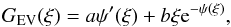 Mathematical equation: \begin{equation} \label{solEV} G_{\rm EV}(\xi)=a\psi'(\xi)+b\xi {\rm e}^{-\psi(\xi)}, \end{equation}