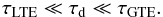 Mathematical equation: \begin{equation} \label{hpgas} \tau_{\rm LTE} \ll \tau_{\rm d} \ll \tau_{\rm GTE}. \end{equation}