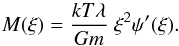 Mathematical equation: \appendix \setcounter{section}{1} \begin{equation} \label{massaemden} M(\xi)= \frac{kT \lambda}{Gm}\ \xi^2 \psi'(\xi). \end{equation}