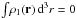 Mathematical equation: \hbox{$\int\! \rho_1({\vec r}) \, \mathrm{d}^3 r=0$}
