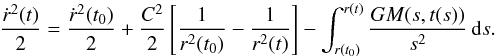 Mathematical equation: \appendix \setcounter{section}{3} \begin{equation} \label{firstint4} \frac{\dot{r}^2(t)}{2}=\frac{\dot{r}^2(t_0)}{2}+\frac{C^2}{2}\left[\frac{1}{r^2(t_0)}-\frac{1}{r^2(t)}\right] - \int_{r(t_0)}^{r(t)} \frac{GM(s,t(s))}{s^2}\,\mathrm{d}s. \end{equation}