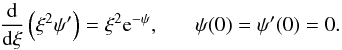 Mathematical equation: \begin{equation} \label{emden} \frac{\mathrm{d}}{\mathrm{d}\xi}\left(\xi^2 \psi'\right)=\xi^2 {\rm e}^{-\psi}, \hspace{6mm} \psi(0)=\psi'(0)=0 . \end{equation}
