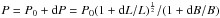 Mathematical equation: \hbox{$P=P_0+{\rm d}P = P_0(1 + {\rm d}L/L)^\frac{1}{2} / (1 + {\rm d}B/B)$}