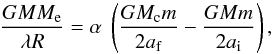 Mathematical equation: \begin{equation} \frac{G M M_\mathrm{e}}{\lambda R} = \alpha ~ \left(\frac{G M_\mathrm{c} m}{2 a_{\rm f}}-\frac{G M m}{2 a_{\rm i}}\right), \label{eq_ch2:alpha} \end{equation}