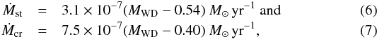 Mathematical equation: \begin{eqnarray} \dot{M}_\mathrm{st} &=& 3.1 \times 10^{-7} (M_\mathrm{WD} - 0.54) ~ {M}_{\odot}\, \mathrm{yr}^{-1} \mathrm{~ and} \label{eq_ch2:MstN} \\ \dot{M}_\mathrm{cr} &=& 7.5 \times 10^{-7} (M_\mathrm{WD} - 0.40) ~ {M}_{\odot}\, \mathrm{yr}^{-1}, \label{eq_ch2:McritNR} \end{eqnarray}