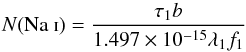 Mathematical equation: \begin{equation} N{\rm (Na~\textsc{i})} = \frac{\tau_{1} b }{1.497 \times 10^{-15} \lambda_{1} f_{1}} \end{equation}