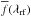 Mathematical equation: \hbox{$\overline{f}(\lambda_{\rm rf})$}