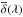 Mathematical equation: \hbox{$\overline{\delta}(\lambda)$}