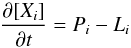 Mathematical equation: \begin{equation} \label{eq:reaction-dissociation} \frac{\partial [X_{i}]}{\partial t} = P_{i} - L_{i} \end{equation}