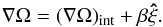 Mathematical equation: \appendix \setcounter{section}{1} \begin{equation} \nabla\Omega=(\nabla\Omega)_\mathrm{int}+\beta\vec{\hat\xi}. \end{equation}