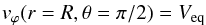 Mathematical equation: \begin{eqnarray*} v_\varphi(r=R,\theta=\pi/2) = V_{\rm eq} \end{eqnarray*}