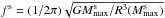 Mathematical equation: \hbox{$f^{\rm s} = (1/2\pi)\sqrt{GM^{\rm s}_{\rm max}/R^3(M^{\rm s}_{\rm max})}$}