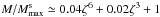 Mathematical equation: \hbox{$M/M^{\rm s}_{\rm max}\simeq 0.04\zeta^6 + 0.02\zeta^3 + 1$}
