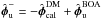 Mathematical equation: \hbox{$\hat{\boldsymbol{\phi}}_{\rm u}^-=-\hat{\boldsymbol{\phi}}^{\rm DM}_{\rm cal}+\hat{\boldsymbol{\phi}}^{\rm BOA}_{\rm u}$}