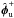 Mathematical equation: \hbox{$\hat{\boldsymbol{\phi}}_{\rm u}^+$}