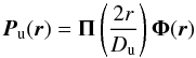 Mathematical equation: \begin{equation} \label{pup_in_trans} \boldsymbol{P}_{\rm u}(\boldsymbol{r})=\boldsymbol{\Pi}\left(\frac{2r}{D_{\rm u}}\right)\boldsymbol{\Phi}(\boldsymbol{r}) \end{equation}
