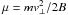 Mathematical equation: \hbox{$\mu =mv_{\perp}^{2}/2B$}