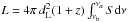 Mathematical equation: \hbox{$L=4\pi\,d_{\rm L}^{2}(1+z)\int^{\nu_{a}}_{\nu_{\rm b}}{S{\rm d}\nu}$}