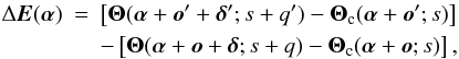 Mathematical equation: \begin{eqnarray} \label{eq2} \Delta\vec{E}({\bm\alpha}) & = & \left[{\bm\Theta}({\bm\alpha}+\vec{o}\arcmin +{\bm\delta}\arcmin ; s+q\arcmin )-{\bm\Theta}_{\rm c}({\bm\alpha}+\vec{o}\arcmin ;s)\right] \nonumber \\ & & -\left[{\bm\Theta}({\bm\alpha}+\vec{o} +{\bm\delta} ; s+q )-{\bm\Theta}_{\rm c}({\bm\alpha}+\vec{o} ;s)\right], \end{eqnarray}