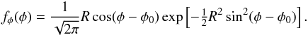 Mathematical equation: \appendix \setcounter{section}{1} \begin{eqnarray} f_\phi(\phi)= \frac{1}{\sqrt{2\pi}}R\cos(\phi-\phi_0)\exp\left[-\tfrac{1}{2}R^2\sin^2(\phi-\phi_0)\right]. \end{eqnarray}