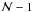 Mathematical equation: \hbox{${\cal N} -1$}