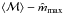 Mathematical equation: \hbox{$\left<{\cal M} \right> - \hat{m}_\mathrm{max}$}