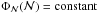 Mathematical equation: \hbox{$\Phi_{\cal N}({\cal N}) = \mathrm{constant}$}