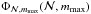 Mathematical equation: \hbox{$\Phi_{{\cal N},m_\mathrm{max}}({\cal N}, m_\mathrm{max})$}