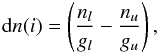 Mathematical equation: \begin{eqnarray} \textrm{d}n(i) = \left(\frac{n_l}{g_l} - \frac{n_u}{g_u} \right) , \end{eqnarray}