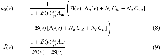 Mathematical equation: \begin{eqnarray} \displaystyle n_0(v) & = & \frac{1}{1 + \mathcal{B}(v) \frac{g_u}{g_l} A_{ul}} \, \Bigg( \mathcal{A}(v) \left[ \Lambda_u(v) + N_l \, C_{lu} + N_u \, C_{uu} \right] \Bigg. \nonumber \\ && - \, \Bigg. \mathcal{B}(v) \left[ \Lambda_l(v) + N_u \, C_{ul} + N_l \, C_{ll} \right] \Bigg)\\ \bar{J}(v) & = & \frac{1 + \mathcal{B}(v) \frac{g_u}{g_l} A_{ul}}{\mathcal{A}(v)+\mathcal{B}(v)} \label{theory:int_sat} \end{eqnarray}