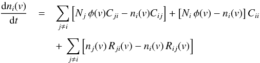 Mathematical equation: \begin{eqnarray} \frac{\der n_i(v)}{\der t} & = & \sum_{j\ne i} \left[ N_j \, \phi(v) C_{ji} - n_i(v) C_{ij} \right] + \left[ N_i \, \phi(v) - n_i(v) \right] C_{ii} \nonumber \\[1mm] & &+\, \sum_{j \ne i} \left[ n_j(v) \, R_{ji}(v) - n_i(v) \, R_{ij}(v) \right] \label{theory:SEE} \end{eqnarray}