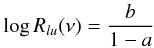 Mathematical equation: \begin{eqnarray} \log R_{lu}(\nu) = \frac{b}{1-a} \end{eqnarray}