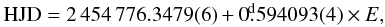 Mathematical equation: \begin{equation*} {\rm HJD}= 2\,454\,776.3479(6) + 0\fd594093(4) \times {E}, \end{equation*}