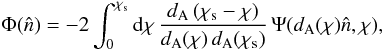 Mathematical equation: \begin{eqnarray} \Phi(\hat{n})=-2\int_{0}^{\chi_{\rm s}}{\rm d}\chi\,\frac{{d}_{\text{A}} \left(\chi_{\text{s}}-\chi\right)}{{d}_{\rm A}(\chi)\,d_{\rm A} (\chi_{\rm s})}\,\Psi(d_{\rm A}(\chi)\hat{n},\chi), \label{equ:lensing_potential} \end{eqnarray}