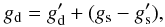Mathematical equation: \begin{eqnarray} \label{eq:correct_g} g_{\rm d} = g_{\rm d}^\prime + (g_{\rm s} - g_{\rm s}^\prime), \end{eqnarray}