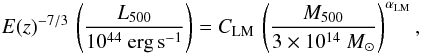 Mathematical equation: \begin{eqnarray} E(z)^{-7/3} \, \left ( \frac{L_{500}}{10^{44}~{\rm erg} \,{\rm s}^{-1}} \right ) =C_{\rm LM} \, \left ( \frac{M_{500}}{3 \times 10^{14}~{M}_{\odot}} \right )^{\alpha_{\rm LM}}, \label{L -- M:eq} \end{eqnarray}